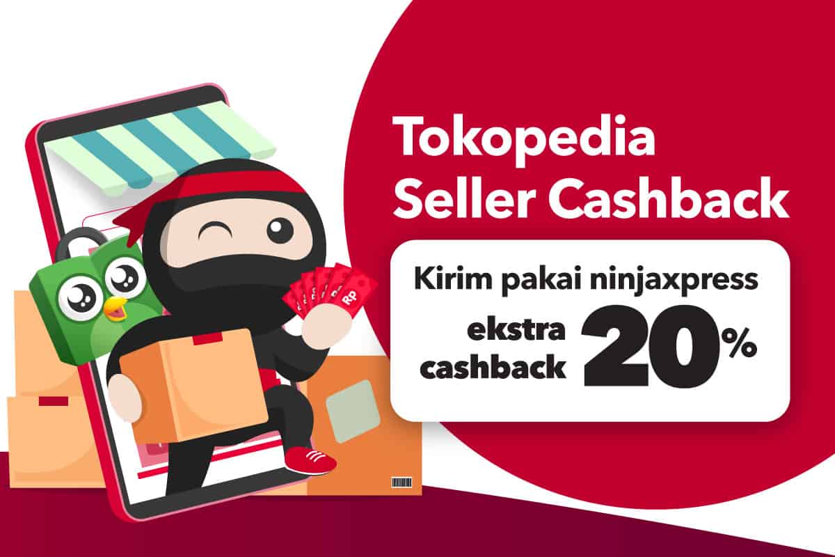 Ninja X Tokopedia Seller Cashback 1