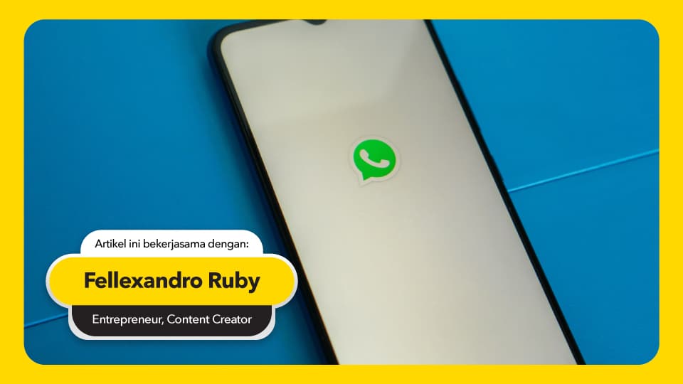 Fellexandro Ruby 6 Rahasia Whatsapp Yang Bikin Angka Closingan Meningkat